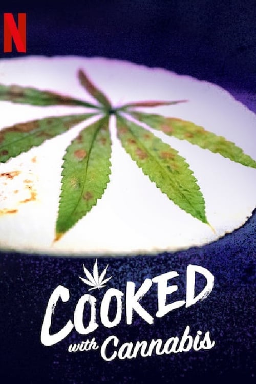 Cooked With Cannabis : 1.Sezon 6.Bölüm