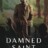 Damned Saint : 1.Sezon 8.Bölüm izle