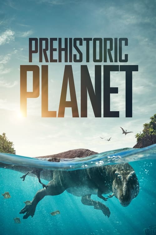 Prehistoric Planet : 2.Sezon 1.Bölüm