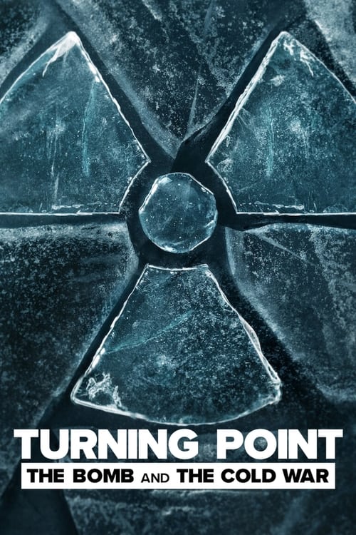 Turning Point The Bomb and the Cold War : 1.Sezon 6.Bölüm