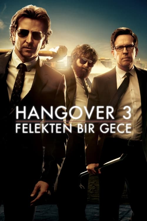 Hangover 3: Felekten Bir Gece (2013)
