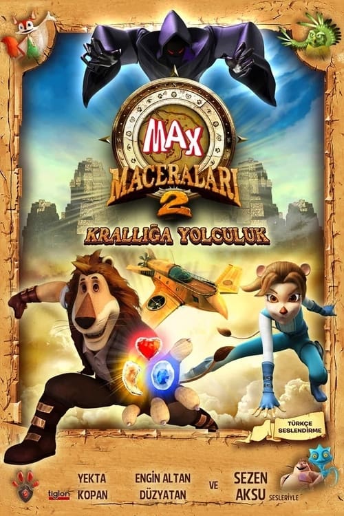 Max Maceraları 2: Krallığa Yolculuk (2012)