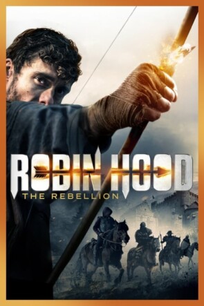 Robin Hood: İsyan (2018)