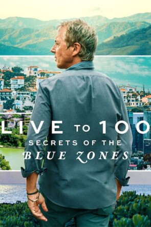 Live to 100 Secrets of the Blue Zones