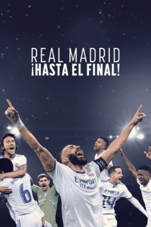 Real Madrid Hasta el final